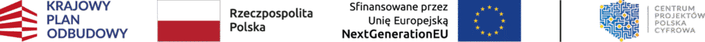 Obrazek przedstawia logotypy Krajowego Planu Odbudowy, Rzeczypospolitej Polskiej, Unii Europejskiej (NextGenerationEU) oraz Centrum Projektów Polska Cyfrowa – wskazujące na współfinansowanie projektu ze środków UE.