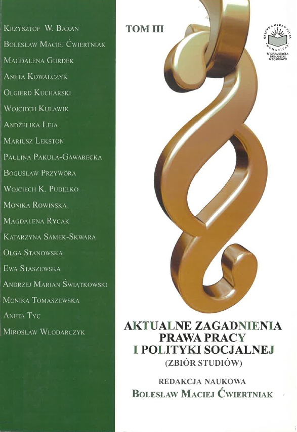 Okładka książki „Aktualne zagadnienia prawa pracy i polityki socjalnej. Tom III”. Po lewej zielony pionowy pas z listą autorów, po prawej jasne tło z dużym, złotym symbolem paragrafu. U góry napis „Tom III”, na dole tytuł oraz informacja o redakcji naukowej Bolesława Macieja Ćwiertniaka.