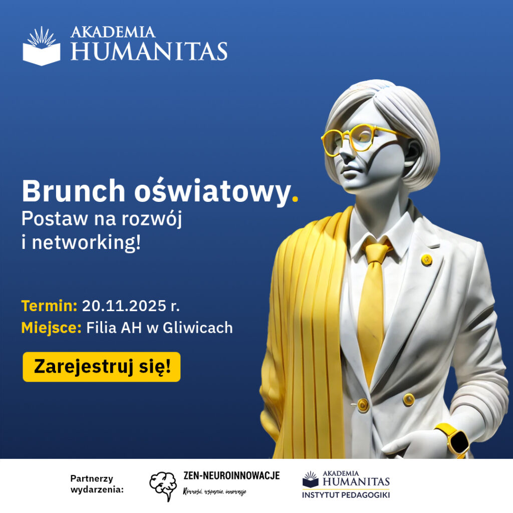 Plakat promujący Brunch oświatowy Akademii Humanitas w Gliwicach z datą 20 listopada 2025 roku; postać kobiety w żółto-białym stroju symbolizująca nowoczesność i rozwój.