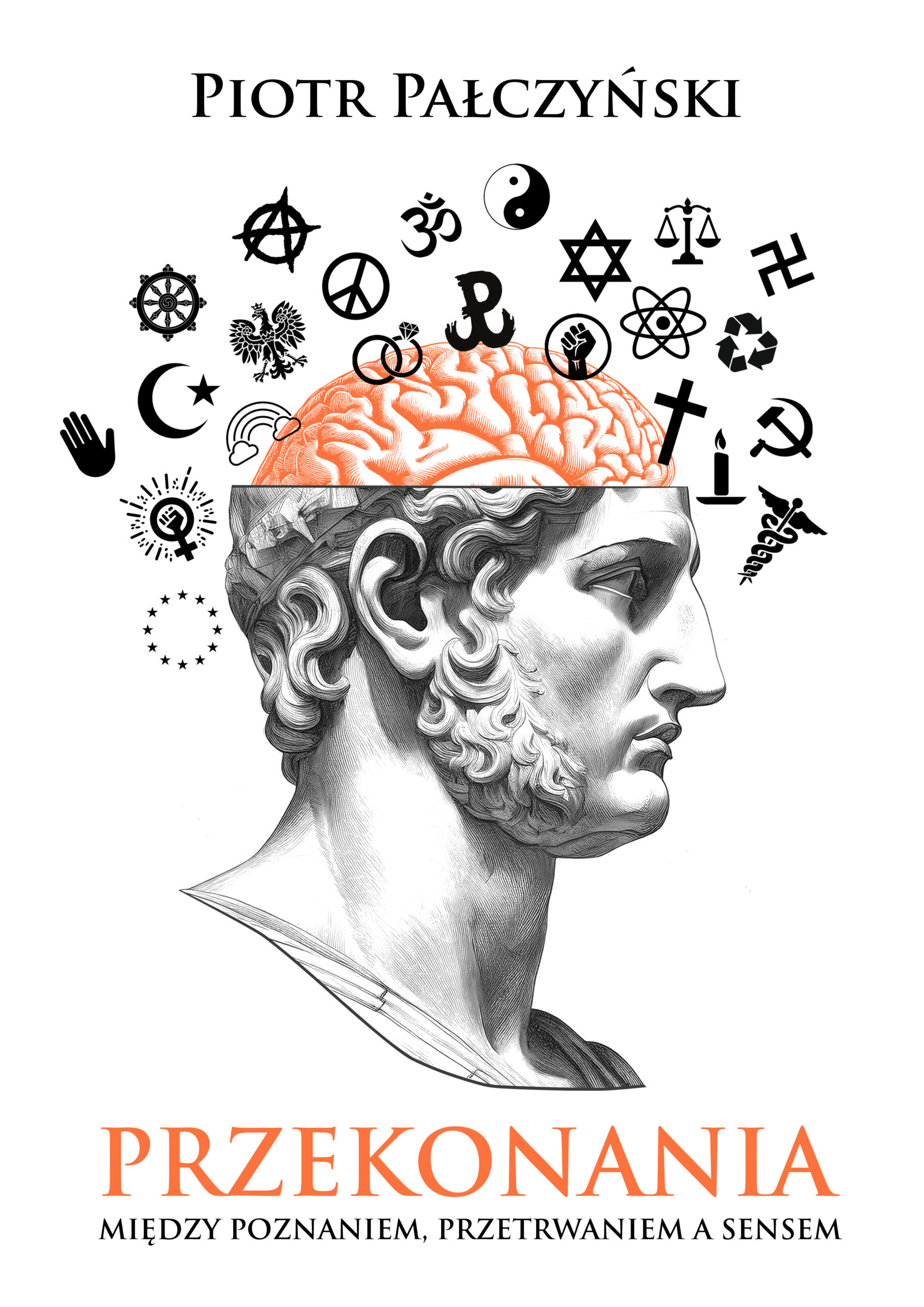 Okładka przedstawia czarno-białą ilustrację klasycznego marmurowego popiersia mężczyzny ukazanego z profilu. Górna część jego głowy jest otwarta, a w jej wnętrzu widać pomarańczowy, schematyczny rysunek mózgu. Nad głową unoszą się różnorodne symbole religijne, polityczne i kulturowe, jak krzyż, półksiężyc, gwiazda Dawida, znak pokoju, Yin i Yang, swastyka czy atom. U góry znajduje się nazwisko autora „Piotr Pałczyński”, a na dole tytuł „Przekonania” z podtytułem „Między poznaniem, przetrwaniem a sensem”.