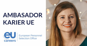 Grafika informacyjna z logo EU Careers oraz napisem Ambasador Karier UE; obok znajduje się portret uśmiechniętej kobiety na jasnym tle.