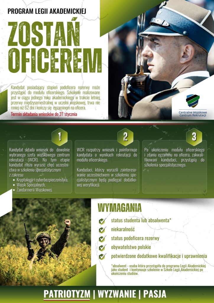 Plakat promocyjny programu Legii Akademickiej z hasłem „Zostań oficerem”, przedstawiający żołnierza w galowym mundurze Wojska Polskiego, z informacją o szkoleniu oficerskim i terminie składania wniosków.