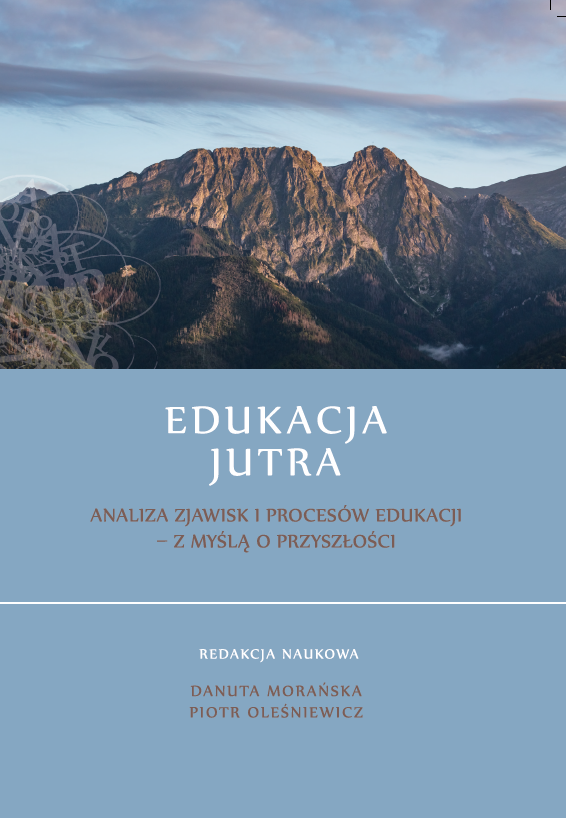 Okładka publikacji zatytułowanej „Edukacja jutra”. W górnej części widoczna jest fotografia górskiego krajobrazu z masywem skalnym oświetlonym miękkim światłem. Dolna część okładki ma niebieskie tło i zawiera podtytuł „Analiza zjawisk i procesów edukacji – z myślą o przyszłości” oraz informację o redakcji naukowej. Za redakcję naukową odpowiadają Danuta Morańska i Piotr Oleśniewicz.