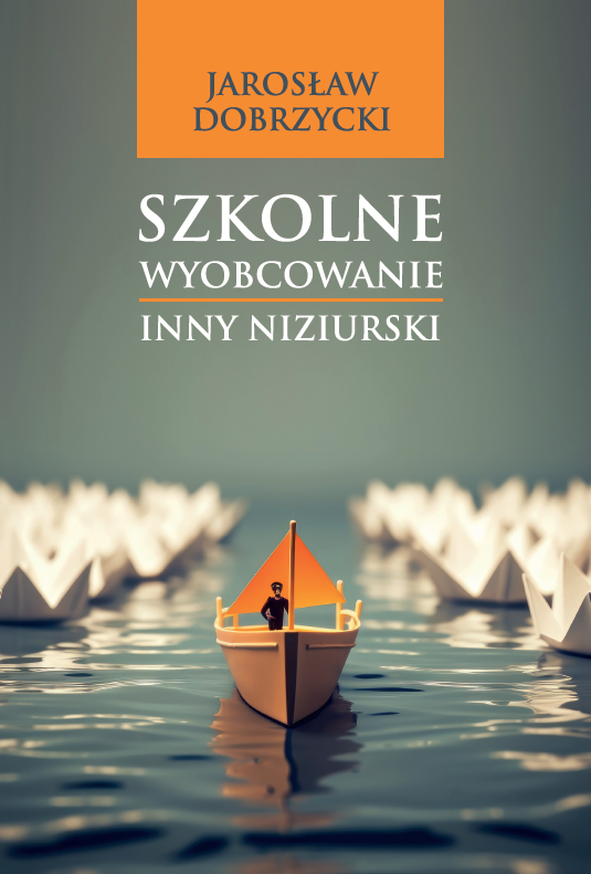 Okładka książki przedstawia małą łódkę z pomarańczowym żaglem płynącą po spokojnej wodzie. Wokół niej, w tle, widoczne są liczne białe łódki z papieru, tworzące kontrast z głównym obiektem. U góry okładki znajduje się tytuł „Szkolne wyobcowanie. Inny Niziurski” oraz nazwisko autora: Jarosław Dobrzycki. Kolorystyka okładki jest stonowana, z dominującymi odcieniami zieleni, bieli i pomarańczu.