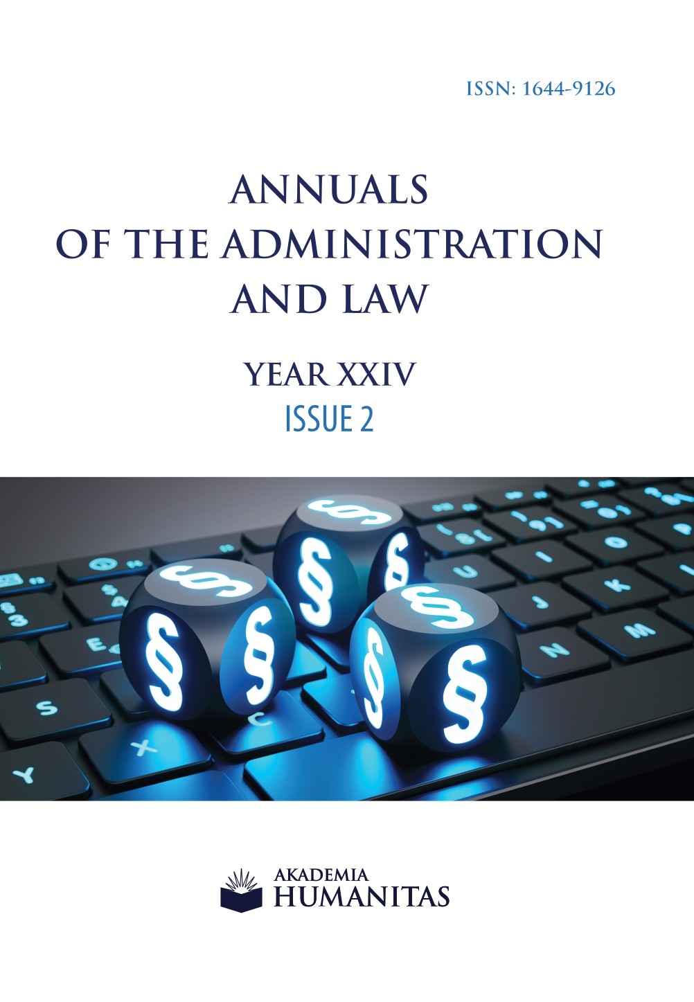 Okładka czasopisma naukowego przedstawia klawiaturę komputerową, na której umieszczono podświetlone symbole paragrafu. Grafika nawiązuje do prawa, administracji oraz cyfrowego kontekstu funkcjonowania systemu prawnego. Na okładce widnieje tytuł „Annuals of The Administration and Law” oraz oznaczenie tomu – Year XXIV, Issue. U dołu znajduje się logo i nazwa wydawcy – Akademia Humanitas.