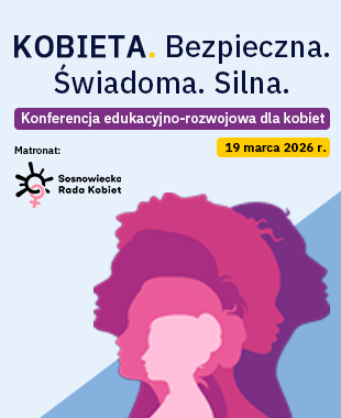 Grafika promująca konferencję „KOBIETA. Bezpieczna. Świadoma. Silna.” dla kobiet, 19 marca 2026 r., pod patronatem Sosnowieckiej Rady Kobiet.