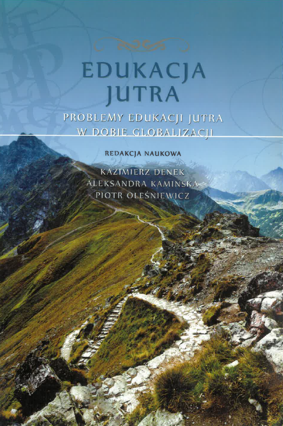 Okładka książki przedstawia górski krajobraz z wysokimi, skalistymi szczytami odbijającymi się w spokojnym jeziorze. W górnej części znajduje się niebieskie tło z tytułem „Edukacja jutra” oraz podtytułem „Wyzwania współczesności i przyszłości”. Poniżej widnieje informacja o redakcji naukowej oraz nazwiska: Aleksandra Kamińska, Władysława Łuszczuk i Piotr Oleśniewicz. Kompozycja łączy elementy natury z elegancką typografią, sugerując naukowy charakter publikacji.