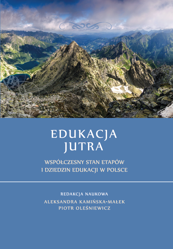 Okładka książki „Edukacja jutra. Współczesny stan etapów i dziedzin edukacji w Polsce”, pod redakcją naukową Aleksandry Kamińskiej-Małek i Piotra Oleśniewicza. Górną część zajmuje szeroka fotografia górskiego krajobrazu z widokiem na skaliste szczyty i doliny z jeziorami. Dolna część utrzymana jest w niebieskiej kolorystyce; na środku widnieje biały tytuł, poniżej podtytuł oraz nazwiska redaktorów naukowych. Po lewej stronie znajduje się pionowy pas z powtórzonym tytułem.