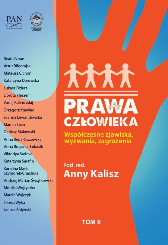 Okładka książki „Prawa człowieka. Współczesne zjawiska, wyzwania, zagrożenia. Tom II” pod redakcją Anny Kalisz. Projekt utrzymany jest w kontrastowej kolorystyce pomarańczu i niebieskiego. Centralnym elementem graficznym jest stylizowana sylwetka dłoni, wewnątrz której umieszczono symboliczne postacie ludzi trzymających się za ręce, nawiązujące do idei solidarności i ochrony praw człowieka. W środkowej części znajduje się tytuł publikacji oraz informacja o redaktor naukowej. Po lewej stronie okładki umieszczono listę współautorów, natomiast w górnej części znajdują się logotypy instytucji współpracujących przy wydaniu książki. W dolnej części widnieje oznaczenie tomu drugiego.