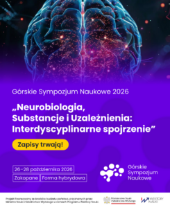 Grafika promująca Górskie Sympozjum Naukowe 2026 o neurobiologii, substancjach i uzależnieniach, organizowane w dniach 26–28 października w Zakopanem.