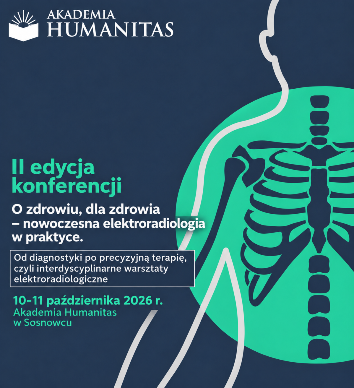Grafika informująca o II edycji konferencji O zdrowiu, dla zdrowia - nowoczesna elektroradiologia w praktyce 10 -11 października 2026 r. w Akademii Humanitas w Sosnowcu