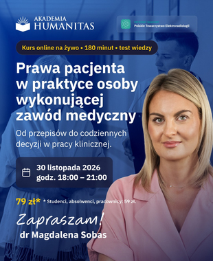 Grafika Akademii Humanitas promująca kurs online na żywo „Prawa pacjenta w praktyce osoby wykonującej zawód medyczny”, prowadzony przez dr Magdalenę Sobas. Szkolenie odbędzie się 30 listopada 2026 r. w godz. 18:00–21:00. Na plakacie widoczna jest prowadząca na niebieskim tle z motywem medycznym.